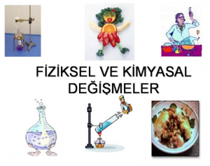 fiziksel-ve-kimyasal-değişimler